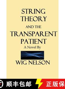 预订 String Theory and the Transparent Patient [9780996648707]