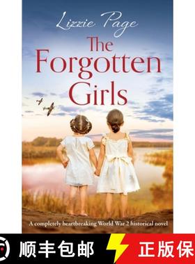 【3-4周达】The Forgotten Girls: A completely heartbreaking World War 2 historical novel [9781838881283]