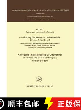 【3-4周达】Montagearbeitsplanerstellung Für Unternehmen Der Einzel- Und Kleinserienfertigung Mit Hil... [9783531026930]