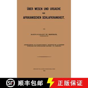 【3-4周达】UEber Wesen Und Ursache Der Afrikanischen Schlafkrankheit [9783662299043]