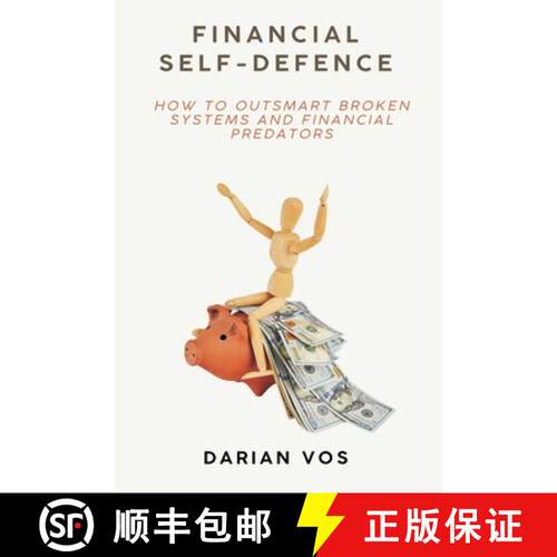 【3-4周达】Financial Self-Defence   How to outsmart broken systems and financial predators [9789371346115]