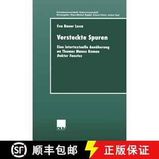 【3-4周达】Versteckte Spuren: Eine intertextuelle Annäherung an Thomas Manns Roman Doktor Faustus [9783824444656]