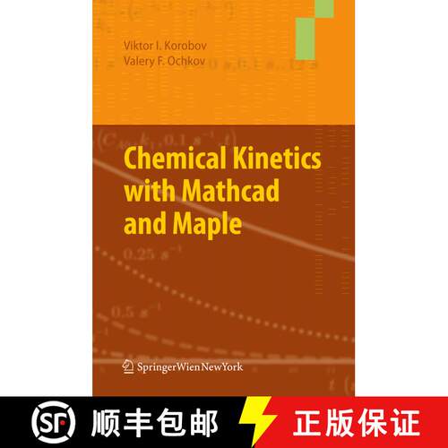 【3-4周达】Chemical Kinetics with Mathcad and Maple [9783709117507]