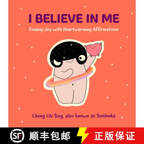 【3-4周达】精装 I Believe in Me: Finding Joy with Heartwarming Affirmations (Gift for friends, Mood d... [9781642503098]