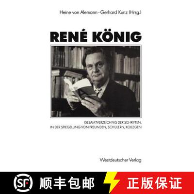 【3-4周达】René König : Gesamtverzeichnis der Schriften. In der Spiegelung von Freunden, Schülern,... [9783531123950]