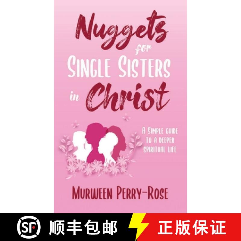 【2-3周达】Nuggets for Single Sisters In Christ : A Simple guide to a deeper spiritual life [9781736685433]