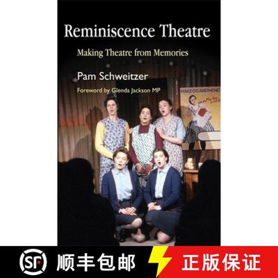 【3-4周达】Reminiscence Theatre: Making Theatre from Memories [9781843104308]