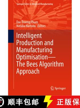 【3-4周达】Intelligent Production and Manufacturing Optimisation - The Bees Algorithm Approach [9783031145360]