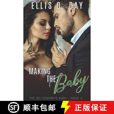 【3-4周达】Making the Baby: A steamy, contemporary, billionaire romance [9781942706694]
