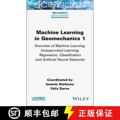 【3-4周达】精装 Machine Learning in Geomechanics 1: Overview of Ma chine Learning, Unsupervised Learn... [9781789451924]