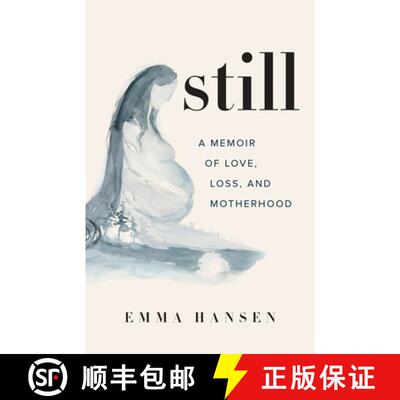 【3-4周达】Still : A Memoir of Love, Loss, and Motherhood [9781771643917]