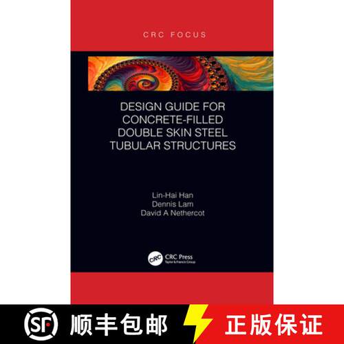 【3-4周达】Design Guide for Concrete-Filled Double Skin Steel Tubular Structures [9781032094496]