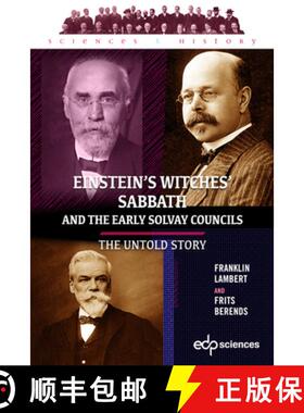 【3-4周达】Einstein's witches' sabbath and the early Solvay councils: The untold story [9782759826698]