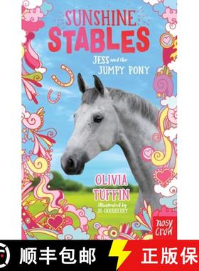 【3-4周达】Sunshine Stables: Jess and the Jumpy Pony [9781788009577]