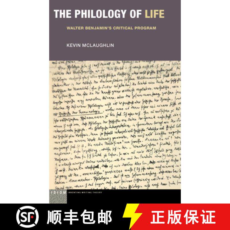 【3-4周达】The Philology of Life: Walter Benjamin's Critical Program [9781531501693]