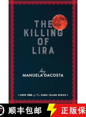 【3-4周达】The Killing of Lira: Book Four of the Hawk Island Series [9798822981188]
