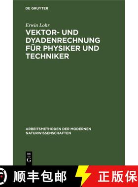 预订 Vektor- und Dyadenrechnung für Physiker und Techniker [9783112392959]