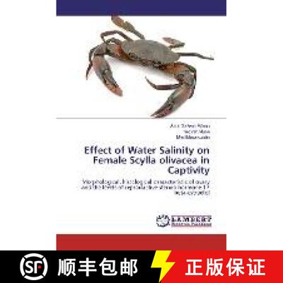 预订 Effect of Water Salinity on Female Scylla olivacea in Captivity [9783330019621]