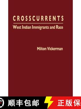 预订 Crosscurrents: West Indian Immigrants and Race [9780195117448]