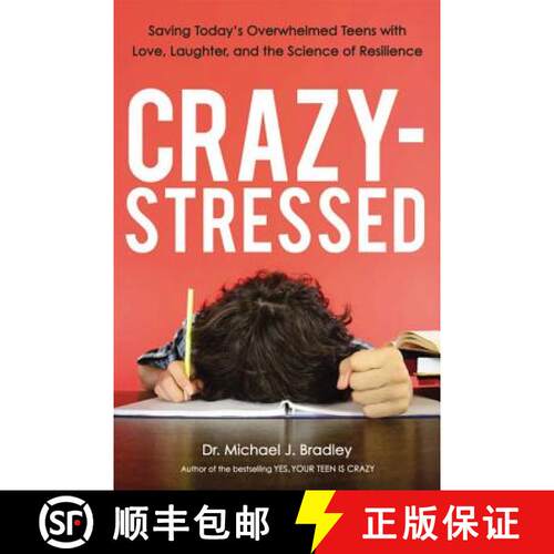 【3-4周达】A Crazy-Stressed: Saving Today's Overwhelmed Teens with Love, Laughter, and the Science of... [9780814438046]
