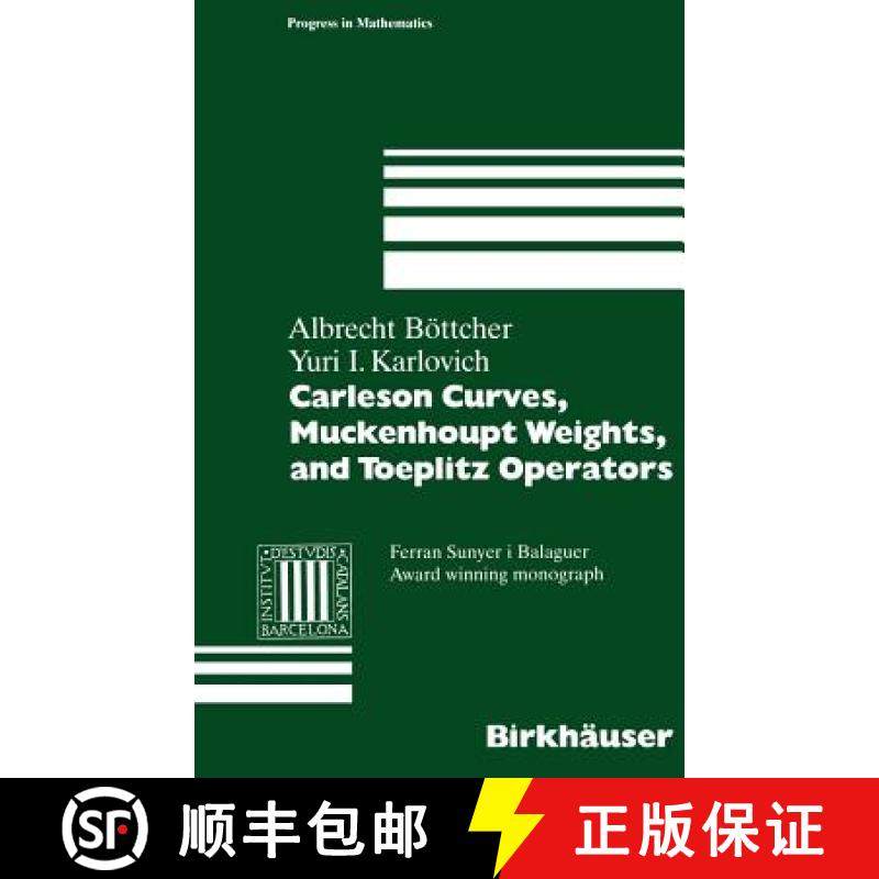 【3-4周达】Carleson Curves, Muckenhoupt Weights, and Toeplitz Operators [9783764357962]