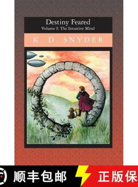 预订 Destiny Feared: Volume I: The Intuitive Mind [9781419621789]