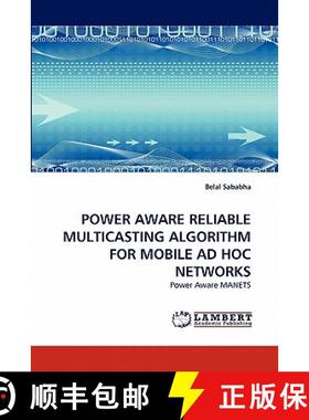 预订 Power Aware Reliable Multicasting Algorithm for Mobile Ad Hoc Networks [9783844318043]