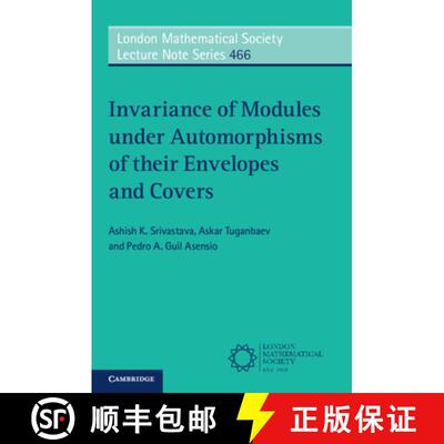 【3-4周达】Invariance of Modules Under Automorphisms of Their Envelopes and Covers [9781108949538]