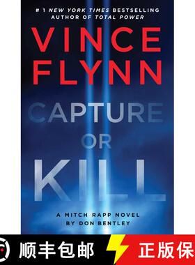 【3-4周达】Capture or Kill: A Mitch Rapp Novel by Don Bentley [9781668045831]