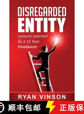 预订 Disregarded Entity: Lessons Learned by a 15 Year Freelancer [9780692828519]