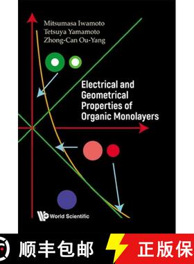 【3-4周达】ELECTRICAL AND GEOMETRICAL PROPERTIES OF ORGANIC MONOLAYERS [9789814602976]