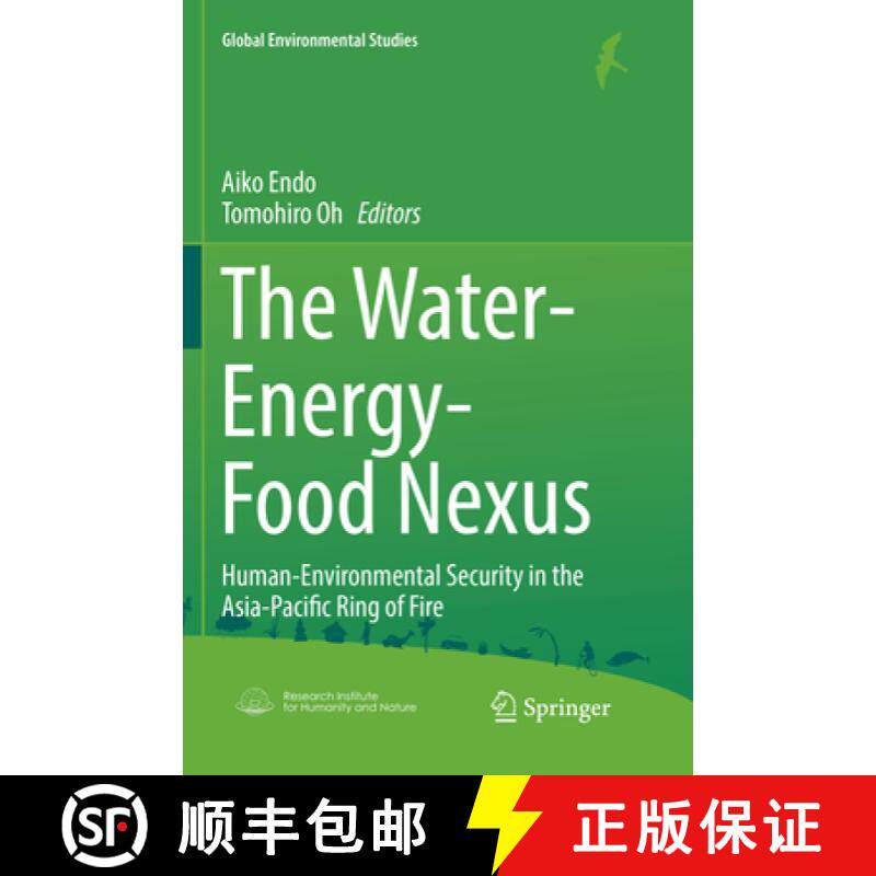 【3-4周达】The Water-Energy-Food Nexus: Human-Environmental Security in the Asia-Pacific Ring of Fire [9789811339462]
