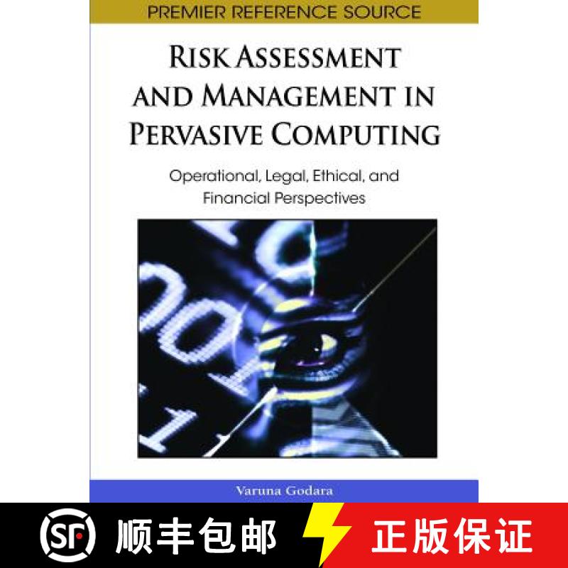【3-4周达】Risk Assessment and Management in Pervasive Computing: Operational, Legal, Ethical, and Fi... [9781605662206]
