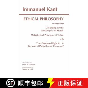 【3-4周达】Kant: Ethical Philosophy: Grounding for the Metaphysics of Morals, and, Metaphysical Princ... [9780872203204]