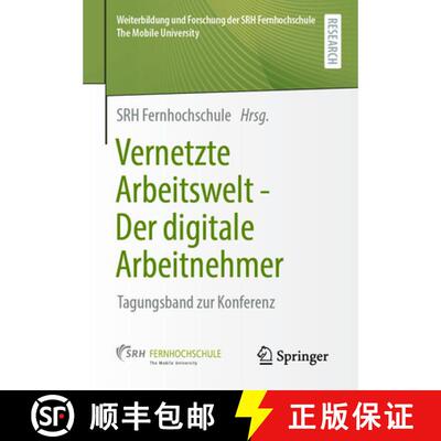 【3-4周达】Vernetzte Arbeitswelt - Der digitale Arbeitnehmer : Tagungsband zur Konferenz (1. Aufl. 2021) [9783658333270]