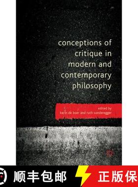 【3-4周达】Conceptions of Critique in Modern and Contemporary Philosophy [9780230245228]