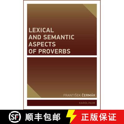 【3-4周达】Lexical and Semantic Aspects of Proverbs [9788024643588]