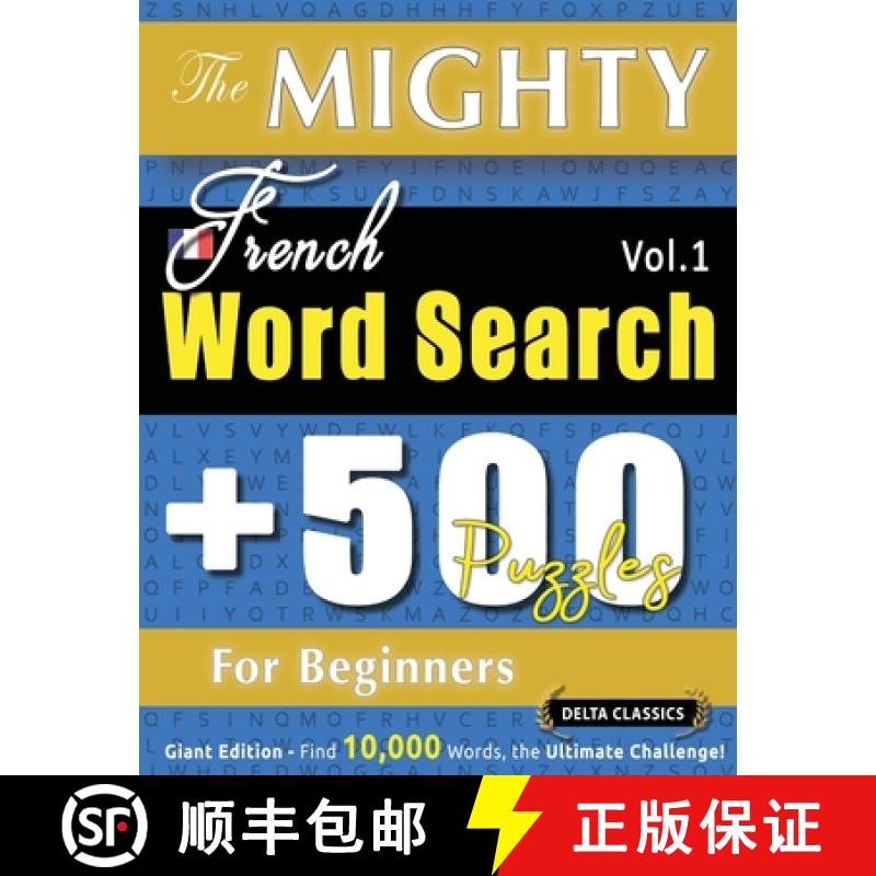 预订 The Mighty French Word Search - 500 Puzzles for Beginners - Delta Classics - Giant Edition - Fin... [9798349048418]