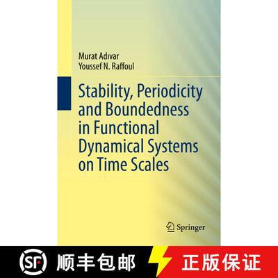 【3-4周达】Stability, Periodicity and Boundedness in Functional Dynamical Systems on Time Scales [9783030421168]