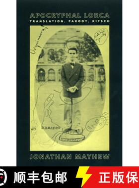 【3-4周达】Apocryphal Lorca – Translation, Parody, Kitsch [9780226512037]