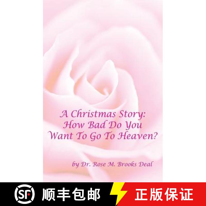 【2-3周达】A Christmas Story: How Bad Do You Want To Go To Heaven? [9781456623630]