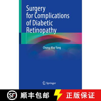 【3-4周达】精装 Surgery for Complications of Diabetic Retinopathy [9789819628476]