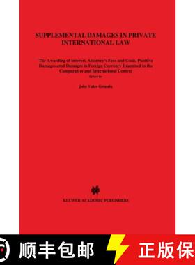 预订 Supplemental Damages in Private International Law: The Awarding of Interest, Attorney's Fees and... [9789041106452]