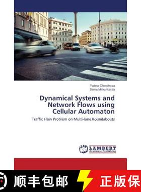预订 Dynamical Systems and Network Flows using Cellular Automaton [9783659248733]