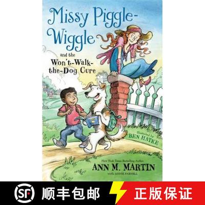 【3-4周达】Missy Piggle-Wiggle and the Won't-Walk-The-Dog Cure [9781250179036]