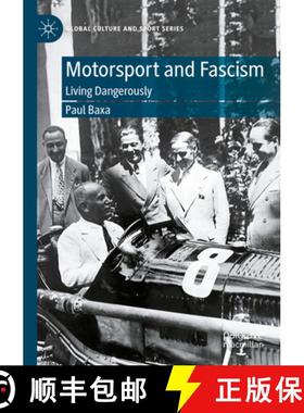 【3-4周达】Motorsport and Fascism : Living Dangerously [9783030979690]