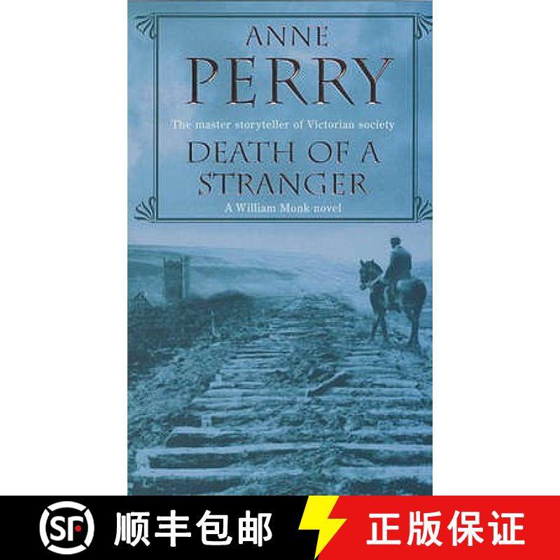 【3-4周达】Death of a Stranger (William Monk Mystery, Book 13): A dark journey into the seedy underbe... [9780747268932]