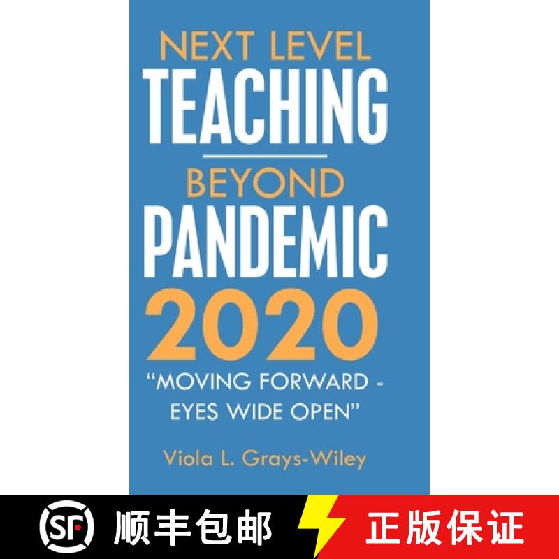 【2-3周达】Next Level Teaching-Beyond Pandemic 2020: Moving Forward - Eyes Wide Open [9781973698296]