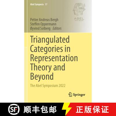 【3-4周达】Triangulated Categories in Representation Theory and Beyond: The Abel Symposium 2022 [9783031577918]