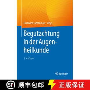 【3-4周达】Begutachtung in der Augenheilkunde (4. Auflage 2025) (4. Auflage 2025) (4. Auflage 2025) (... [9783662697368]